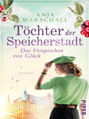 cover image of Töchter der Speicherstadt – Das Versprechen von Glück